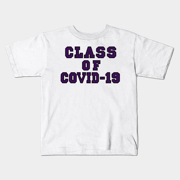 Class of Covid-19 Purple Kids T-Shirt by SarahDoesArts